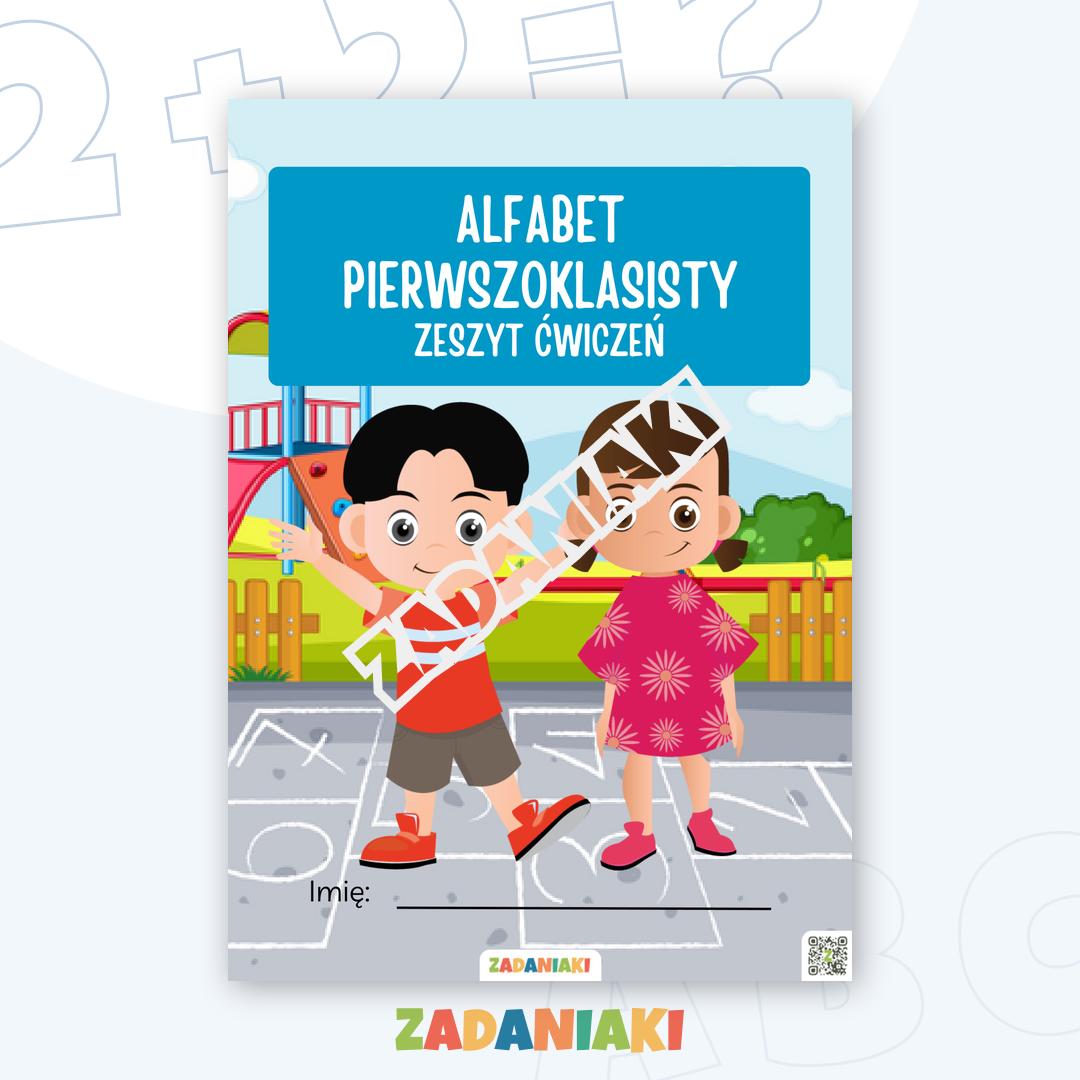Zeszyt ćwiczeń – Alfabet: Poznaj litery i trenuj pismo pisane