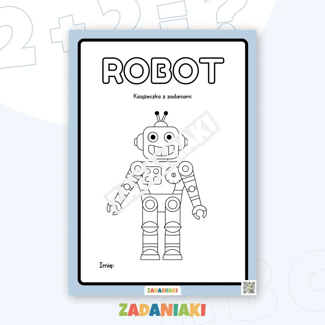Książeczka z zadaniami – Roboty: Stwórz i opisz swojego mechanicznego przyjaciela