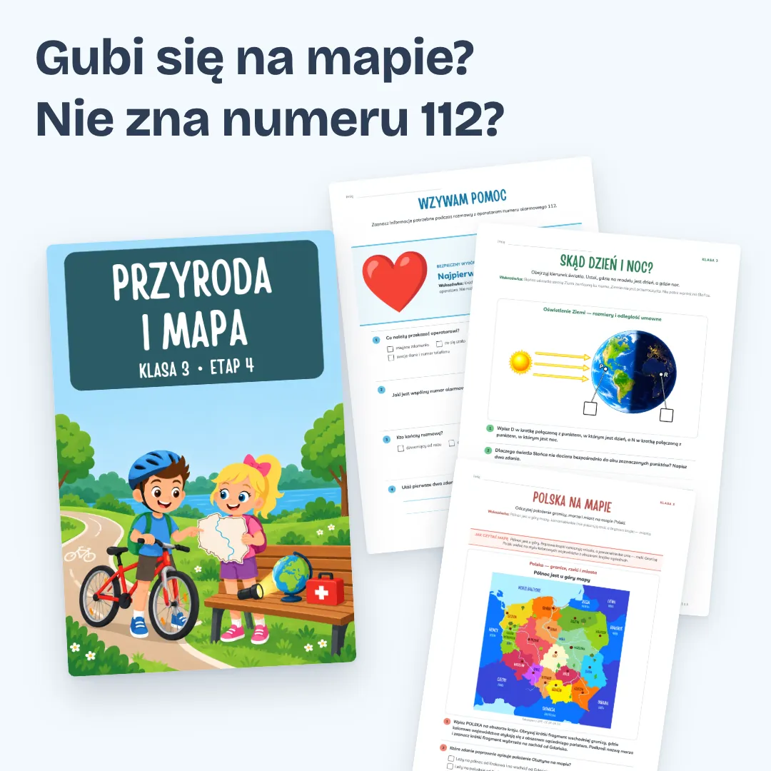 Gubi się na mapie? Nie zna numeru 112? Okładka zeszytu Klasa 3, etap 4, i trzy strony z zadaniami.