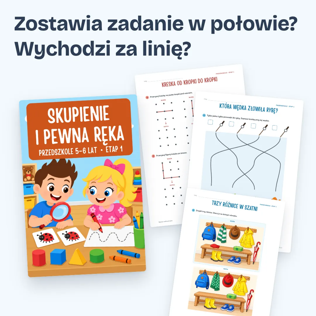 Zostawia zadanie w połowie? Wychodzi za linię? Okładka zeszytu Przedszkole i zerówka, etap 1, i trzy strony z zadaniami.