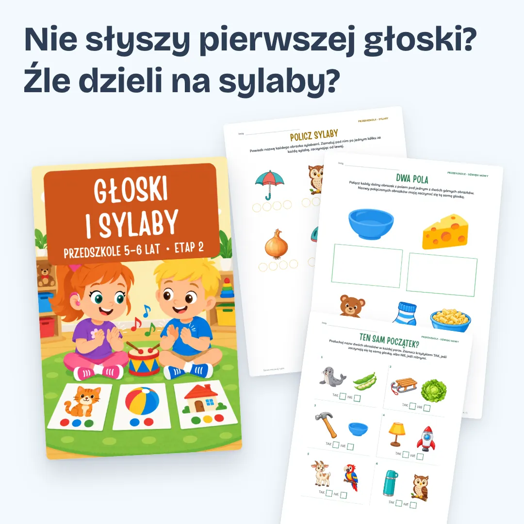 Nie słyszy pierwszej głoski? Źle dzieli na sylaby? Okładka zeszytu Przedszkole i zerówka, etap 2, i trzy strony z zadaniami.