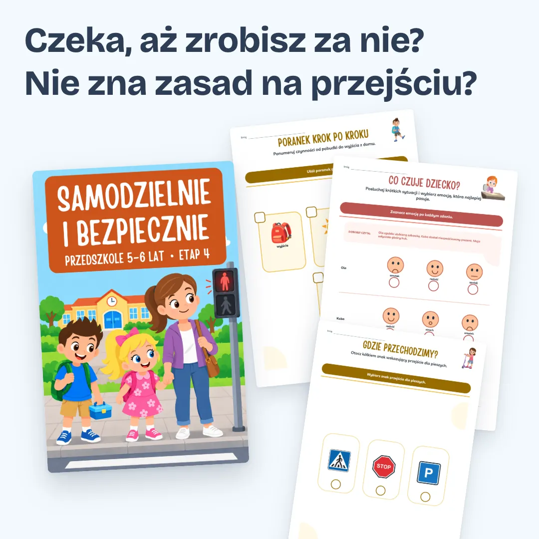 Czeka, aż zrobisz za nie? Nie zna zasad na przejściu? Okładka zeszytu Przedszkole i zerówka, etap 4, i trzy strony z zadaniami.