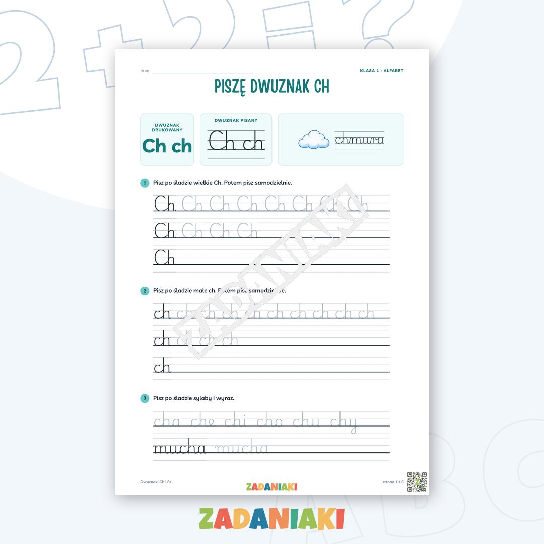 Zeszyt ćwiczeń – Dwuznaki Ch i Sz: Piszę dwuznaki pismem pisanym (klasa 1)